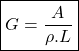 \[\boxed{G = \frac{A}{\rho. L}} \]