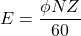 \[ E = \frac{\phi NZ}{60} \]