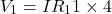\[V_1 = IR_1 1 \times 4\]
