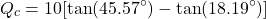 \[Q_c=10[\tan(45.57^\circ)-\tan(18.19^\circ)] \]