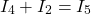 \[I_4 + I_2 = I_5 \]