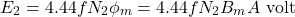 \begin{equation*} E_2 = 4.44fN_2 \phi_m = 4.44fN_2 B_m A \,\, \text{volt} \end{equation*}