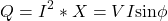 \[Q = I^2 *X = VI \text{sin} \phi \]