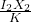 \frac{I_2X_2}{K}