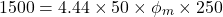 \[ 1500 = 4.44 \times 50 \times \phi_m \times 250 \]