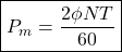 \[\boxed{ P_m = \frac{2\phi NT}{60} }\]