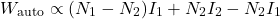 \[W_{\text{auto}}\propto (N_1-N_2)I_1+N_2I_2-N_2I_1\]