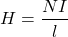 \[H = \frac{NI}{l}\]