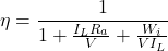 \[ \eta = \frac{1}{1 + \frac{I_L R_a}{V} + \frac{W_i}{VI_L}} \]
