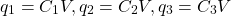 \[ q_1 = {C_1}{V}, q_2 = {C_2}{V}, q_3 = {C_3}{V}\]