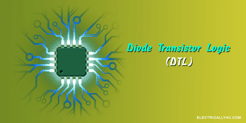 Diode transistor logic(DTL)