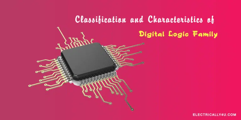 classification and characteristics of digital logic family