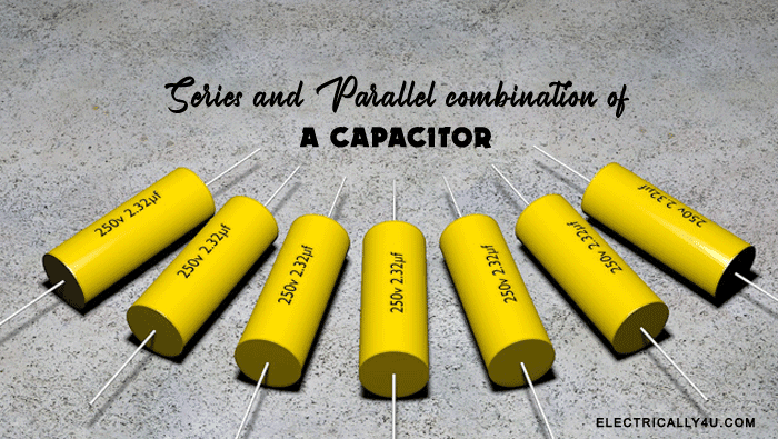 Series-and-parallel-combinaion-of-a-capacitor