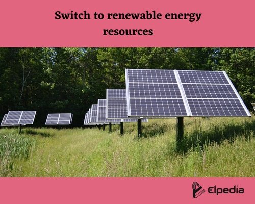 Energy conservation method - Switch to renewable energy resources