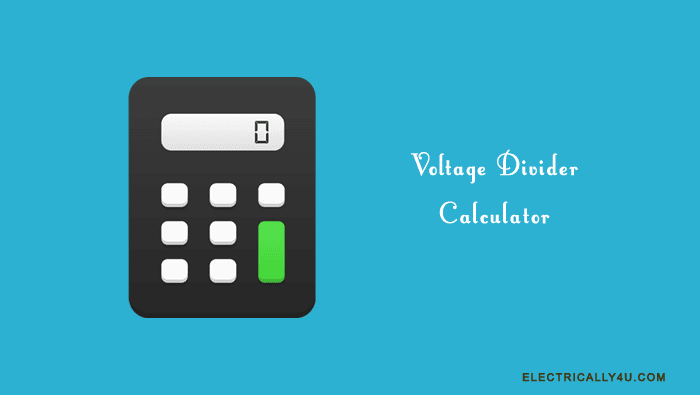Voltage divider calculator