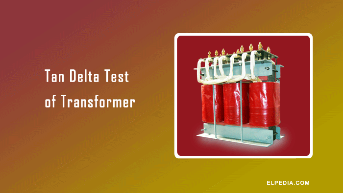 Tan Delta Test of Transformer