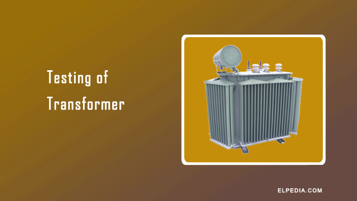 Testing of Transformer